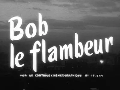 Jean-Pierre Melville - Bob le flambeur (1956)