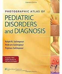 Photographic Atlas of Pediatric Disorders and Diagnosis [Repost]