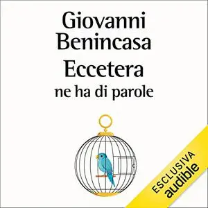 «Eccetera ne ha di parole» by Giovanni Benincasa