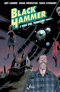 Black Hammer - Volume 3 - L'Era Del Terrore