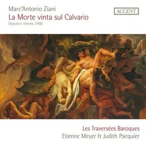 Etienne Meyer, Les Traversées Baroques - Ziani: La morte vinta sul calvario (2024)