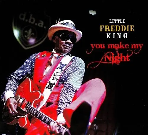 Little Freddie King - You Make My Night (2017)