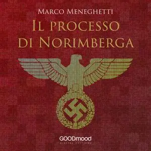 «Il processo di Norimberga» by Marco Meneghetti