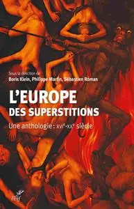 Collectif, "L'Europe des superstitions - Une anthologie : XVIe-XXe siècle"
