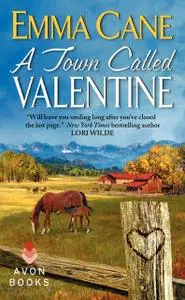 «A Town Called Valentine» by Emma Cane