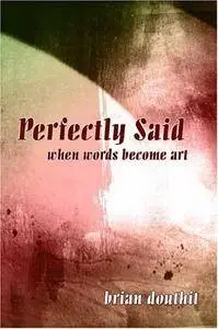 Perfectly Said: when words become art (Repost)