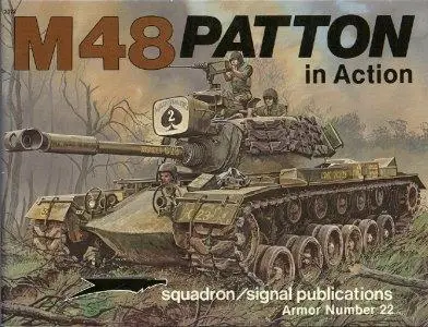 M48 Patton in action - Armor Number 22 (Squadron/Signal Publications 2022)