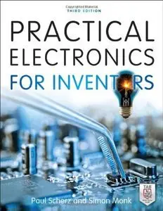 Practical Electronics for Inventors, Third Edition (Repost)