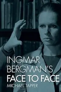 Ingmar Bergman's Face to Face