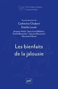 Les bienfaits de la jalousie - Catherine Chabert, Estelle Louët et Collectif