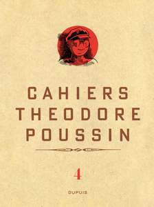 Théodore Poussin - Cahiers - Tome 4