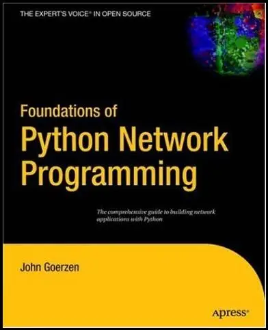 Foundations of Python Network Programming