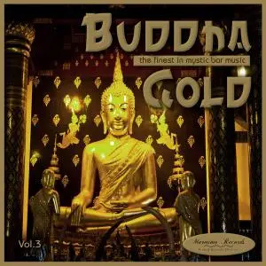 V.A. - Buddha Gold Vol. 3 - The Finest in Mystic Bar Music (2019)