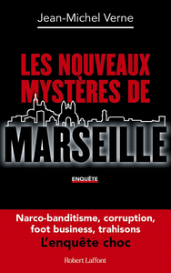 Les Nouveaux mystères de Marseille - Jean-Michel Verne