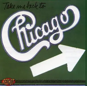 Chicago - Take Me Back To Chicago (1992)
