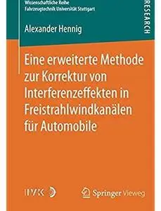 Eine erweiterte Methode zur Korrektur von Interferenzeffekten in Freistrahlwindkanälen für Automobile [Repost]