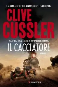 Il Cacciatore by Clive Cussler [REPOST]