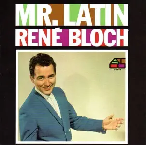 Rene Bloch - Mr. Latin  (2004)