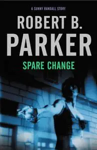 «Spare Change» by Robert Parker