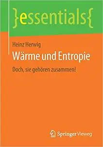 Wärme und Entropie: Doch, sie gehören zusammen!
