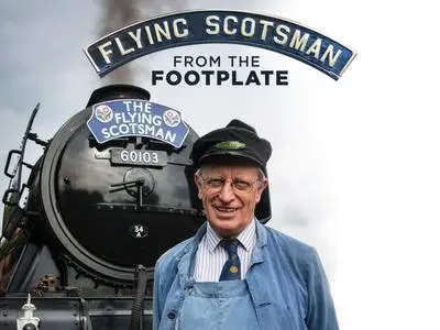 BBC - Flying Scotsman from the Footplate (2016)