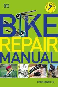 Bike Repair Manual (DK Sports Guides), 7th Edition