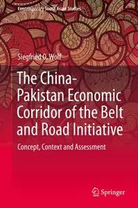 The China-Pakistan Economic Corridor of the Belt and Road Initiative: Concept, Context and Assessment