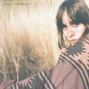 Tess Parks & Anton Newcombe - Tess Parks & Anton Newcombe (2018)