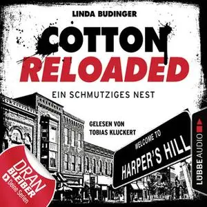 «Cotton Reloaded - Folge 40: Ein schmutziges Nest» by Linda Budinger