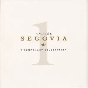 Andres Segovia - A Centenary Celebration (4CD, 1994)