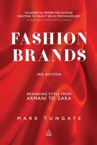 Fashion Brands: Branding Style from Armani to Zara (3rd edition)