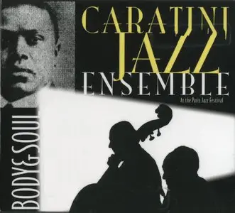 Caratini Jazz Ensemble - Body & Soul (2014) {Caramusic}