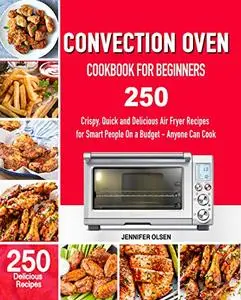 CONVECTION OVEN Cookbook for Beginners