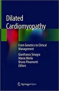 Dilated Cardiomyopathy: From Genetics to Clinical Management