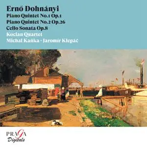 Kocian Quartet, Michal Kanka & Jaromir Klepac - Ernő Dohnányi: Piano Quintets Nos. 1 & 2, Cello Sonata (2008/2022)