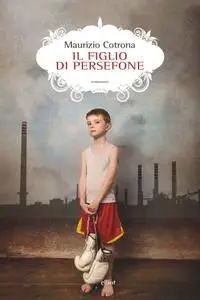 Maurizio Cotrona - Il figlio di Persefone