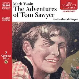 «The Adventures of Tom Sawyer» by Mark Twain