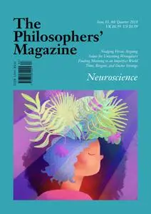 The Philosophers' Magazine - 4th Quarter 2018