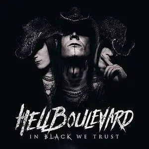 Hell Boulevard - In Black We Trust (2018)