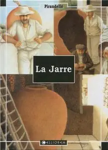 Luigi Pirandello, "La jarre"