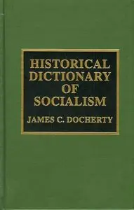 Historical Dictionary of Socialism (repost)