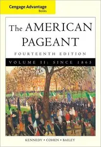 Cengage Advantage Books: American Pageant, Volume 2: Since 1865 (repost)