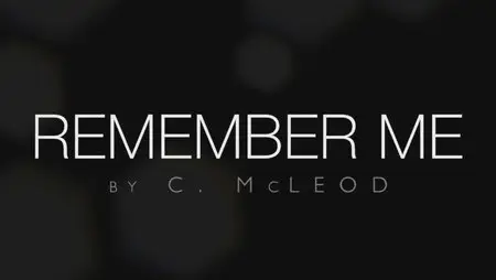 Remember Me by Colin Mcleod