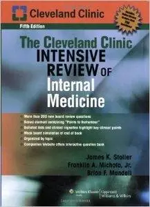 The Cleveland Clinic Intensive Review of Internal Medicine (5th edition) (repost)