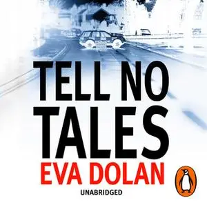 «Tell No Tales» by Eva Dolan