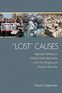 "Lost" Causes: Agenda Vetting in Global Issue Networks and the Shaping of Human Security