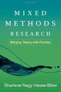 Mixed Methods Research: Merging Theory with Practice 