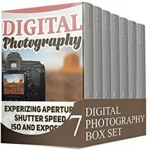 Digital Photography Box Set: 77 Photography Techniques, Tips and Tricks for Taking Pictures of Anything