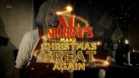 ITV - Al Murray's Make Christmas Great Again (2017)