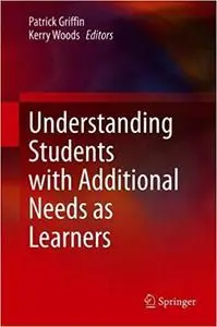Understanding Students with Additional Needs as Learners